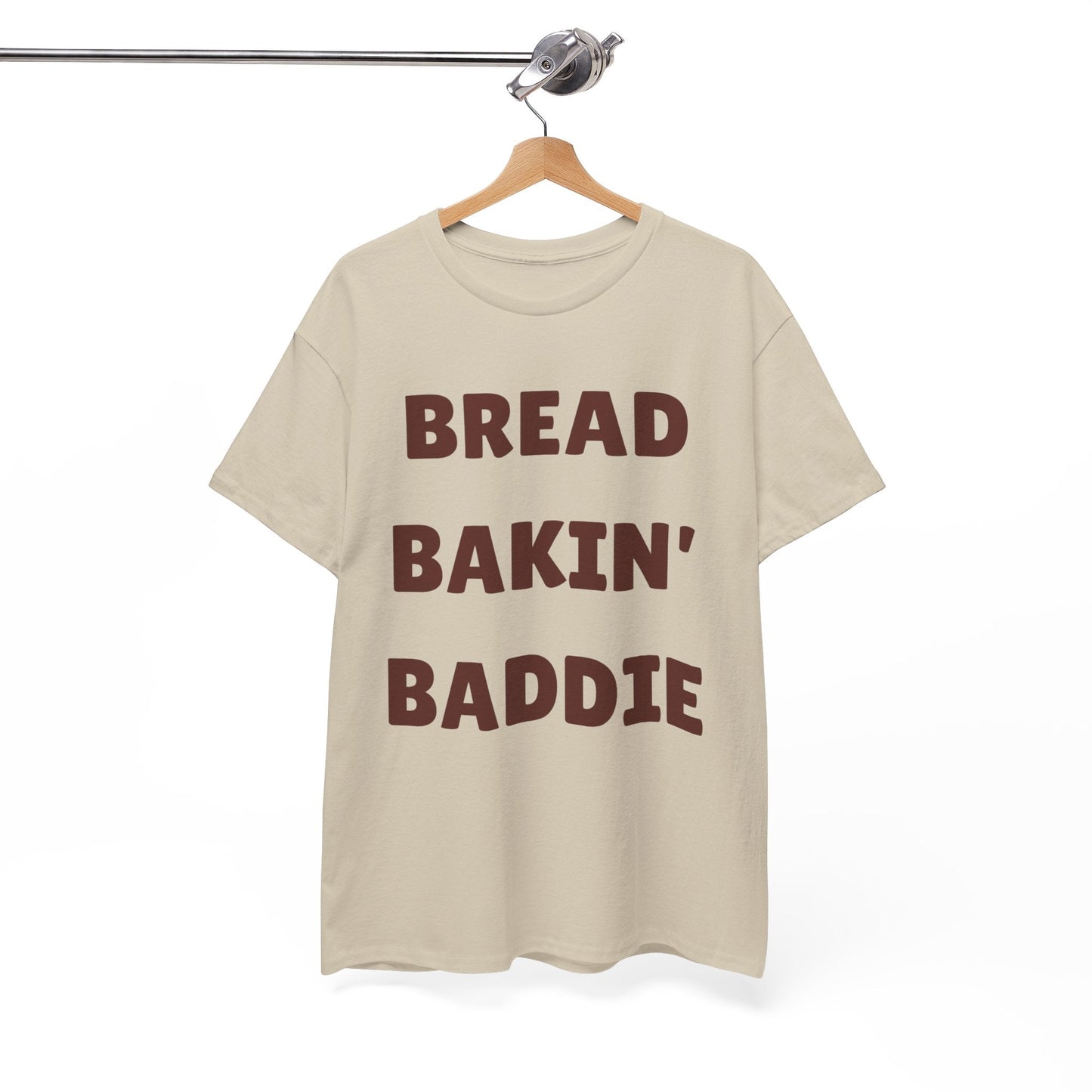 Bread Bakin' Baddie T-Shirt — Funny Baking Tee for Home Bakers & Bread Lovers - Crushin' on Cookies
