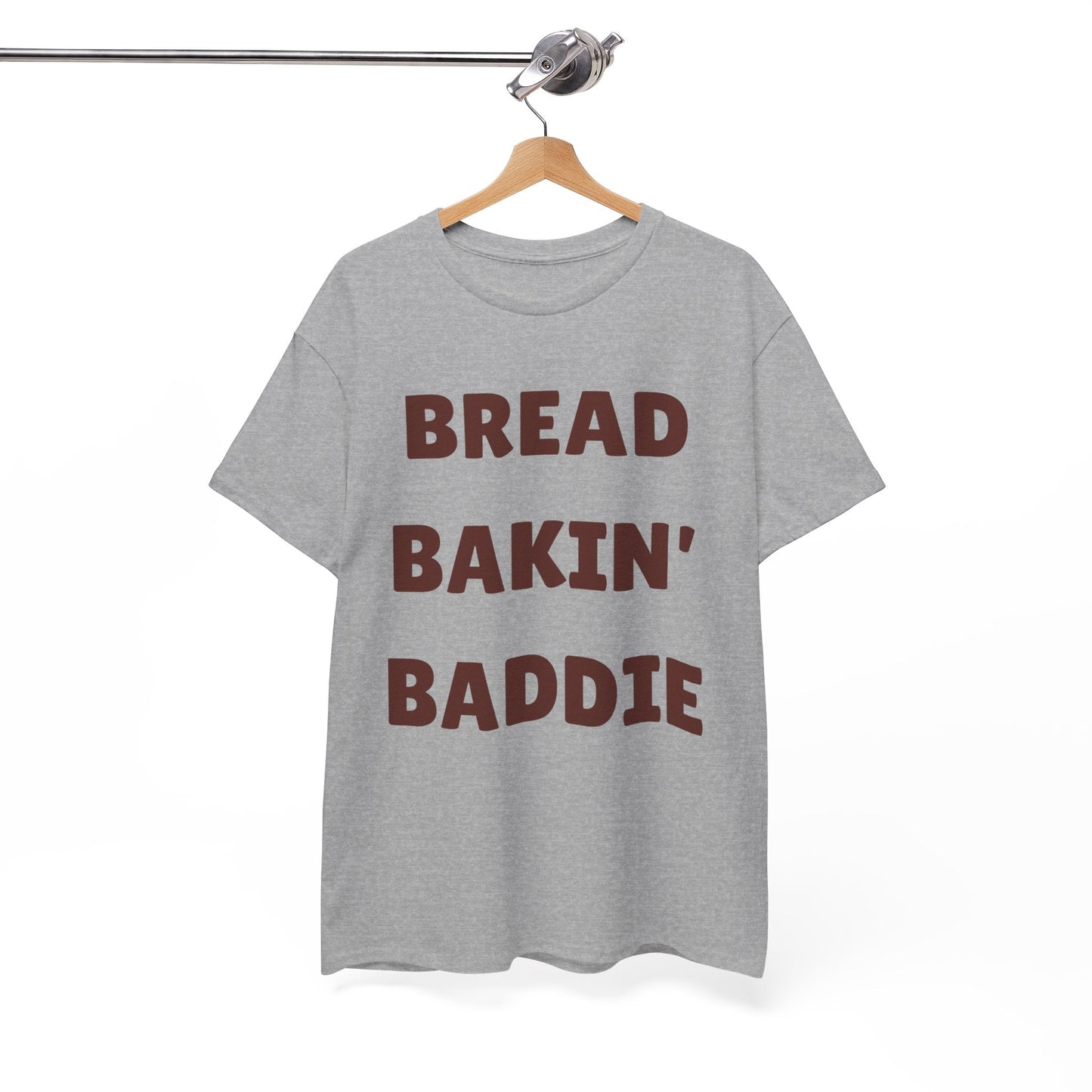 Bread Bakin' Baddie T-Shirt — Funny Baking Tee for Home Bakers & Bread Lovers - Crushin' on Cookies