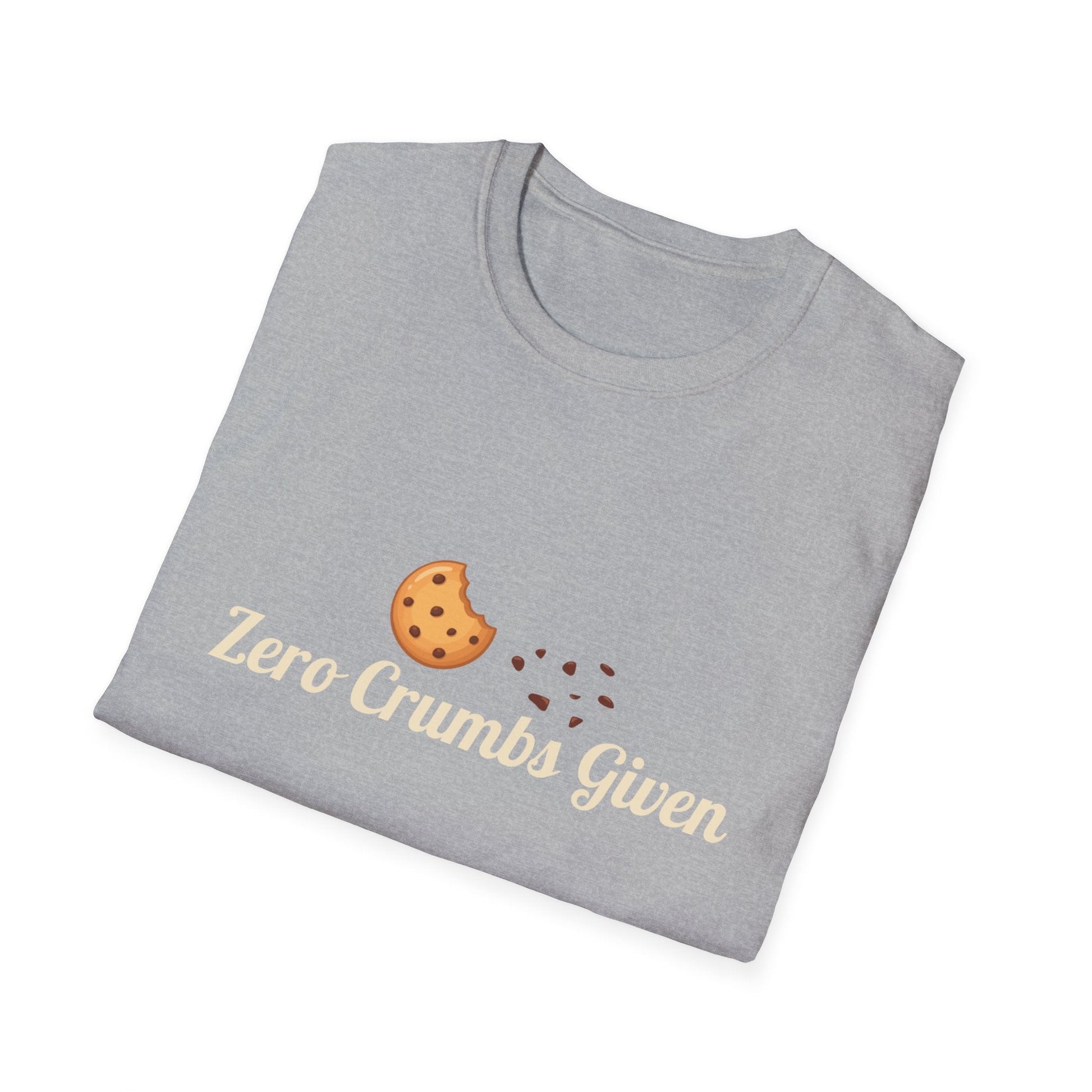 Cookie Crumbs Graphic Tee — "Zero Crumbs Given" Cute Cookie Shirt - Crushin' on Cookies