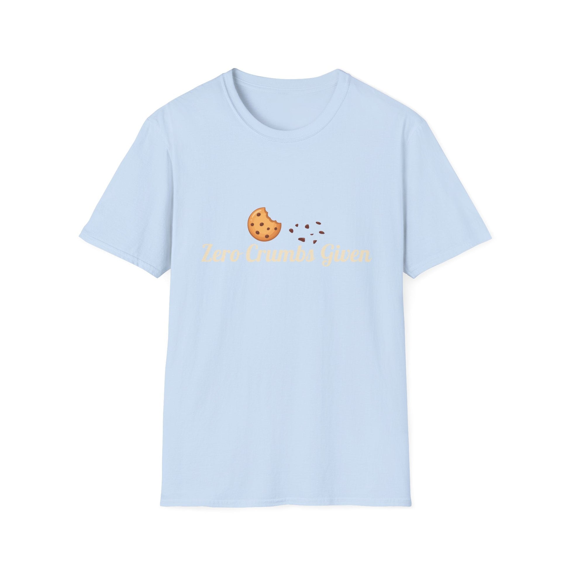 Cookie Crumbs Graphic Tee — "Zero Crumbs Given" Cute Cookie Shirt - Crushin' on Cookies