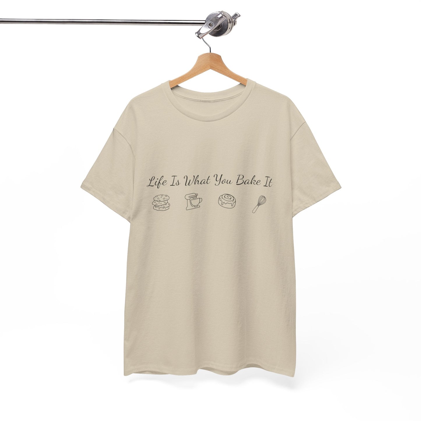 Life Is What You Bake It T-Shirt — Baking Lover Graphic Tee - Crushin' on Cookies