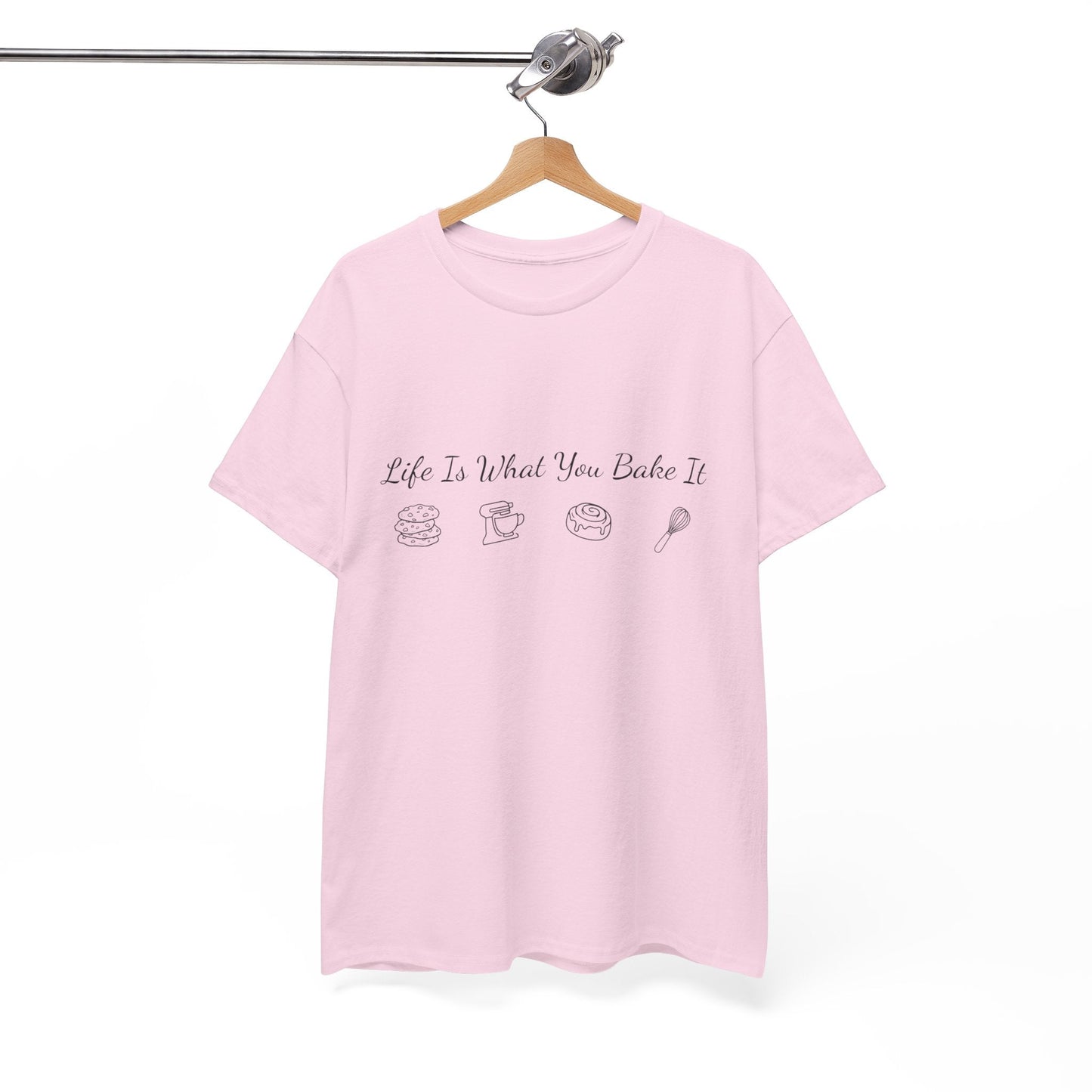 Life Is What You Bake It T-Shirt — Baking Lover Graphic Tee - Crushin' on Cookies