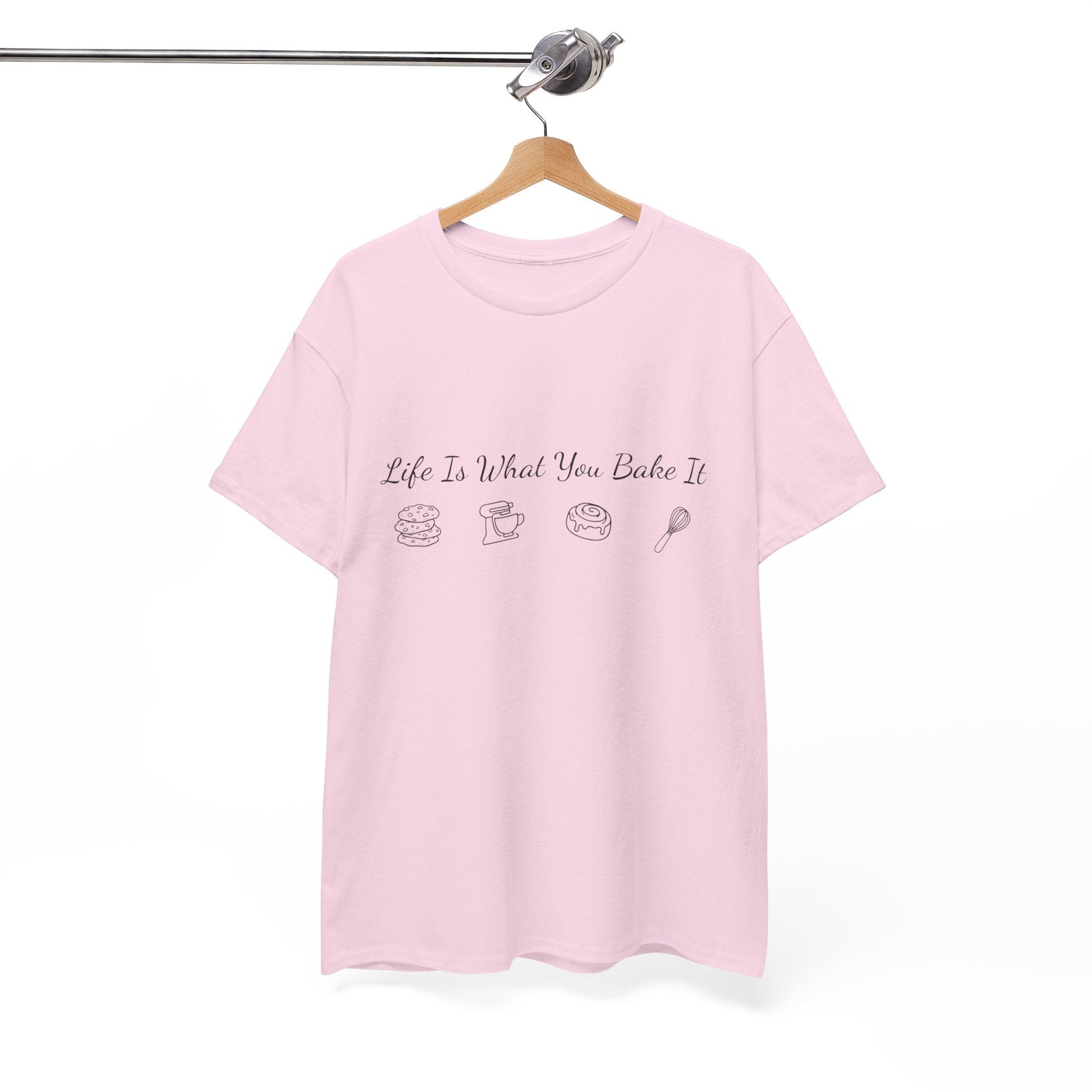Life Is What You Bake It T-Shirt — Baking Lover Graphic Tee - Crushin' on Cookies